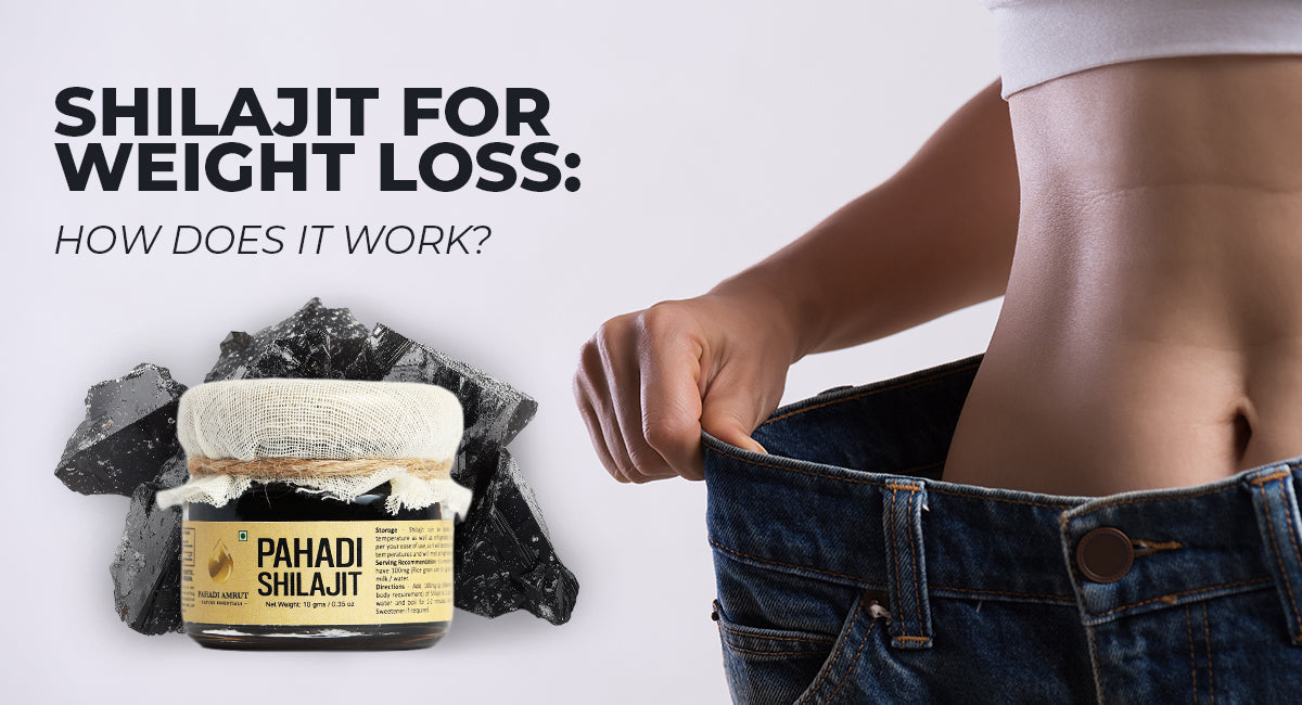 Shilajit For Weight Loss: How Does It Work?