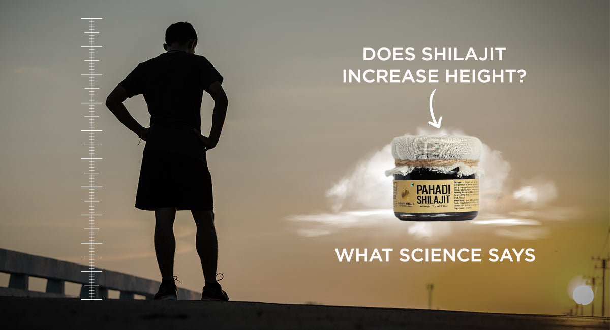 Does Shilajit Increase Height? What Science Says