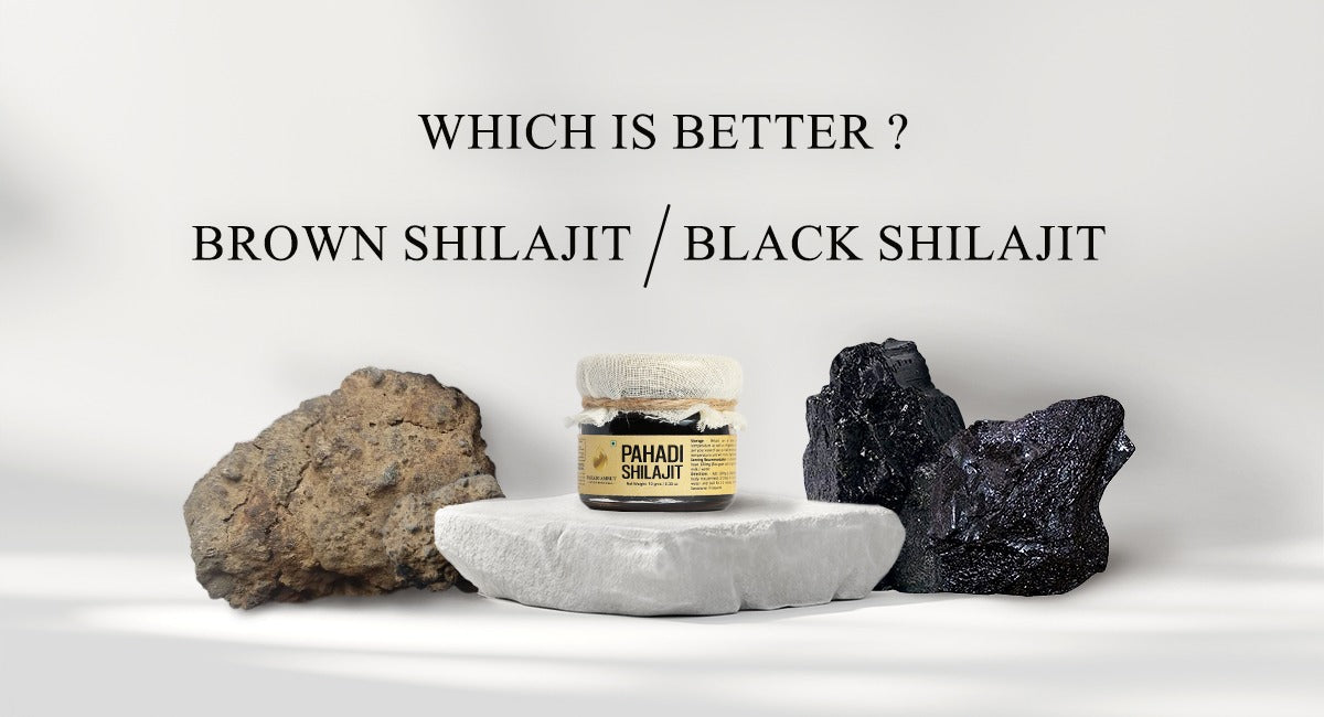Is Black Shilajit Better Than Brown Shilajit?