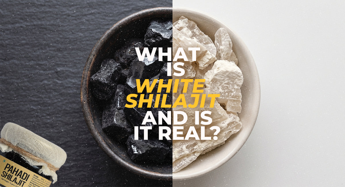 What Is White Shilajit and Is It Real?